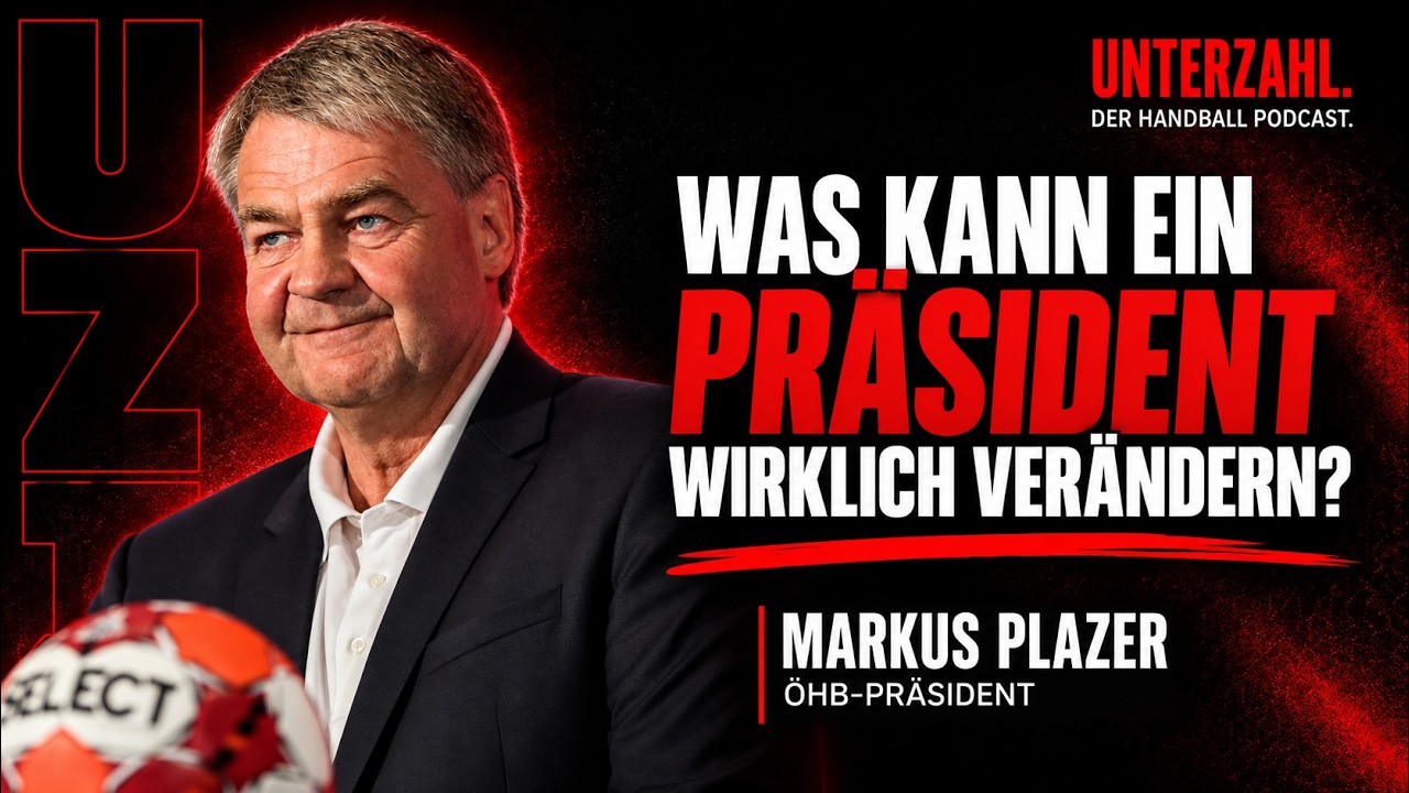 Thumbnail: Was kann ein Präsident wirklich verändern? Mit ÖHB-Präsident Markus Plazer